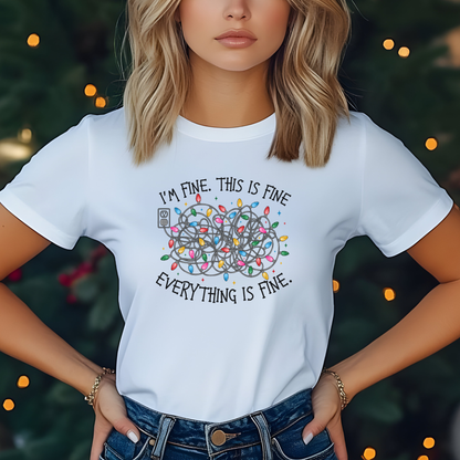 I'm Fine. This Is Fine. Christmas Lights Tee