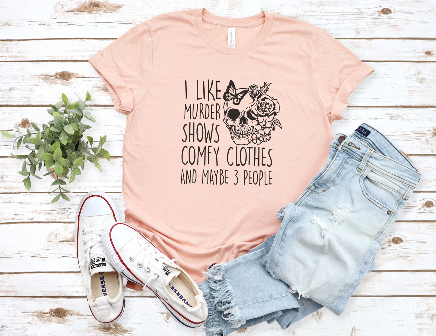 I like Murder Shows and Comfy Clothes T-Shirt