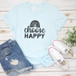 Choose Happy T-Shirt