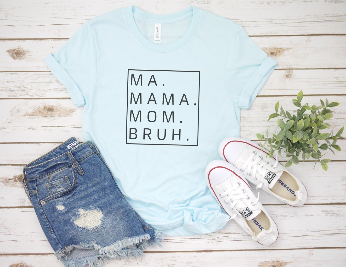 Ma Mama Mom Bruh T-Shirt