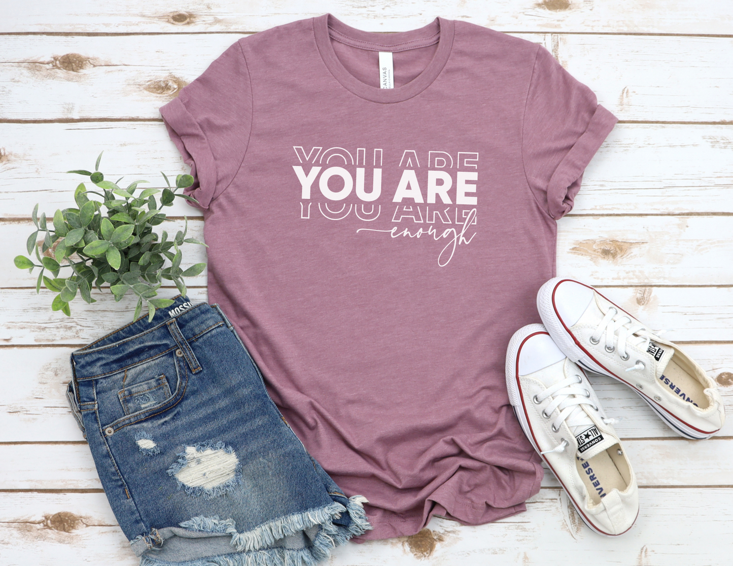 You Are Enough T-Shirt