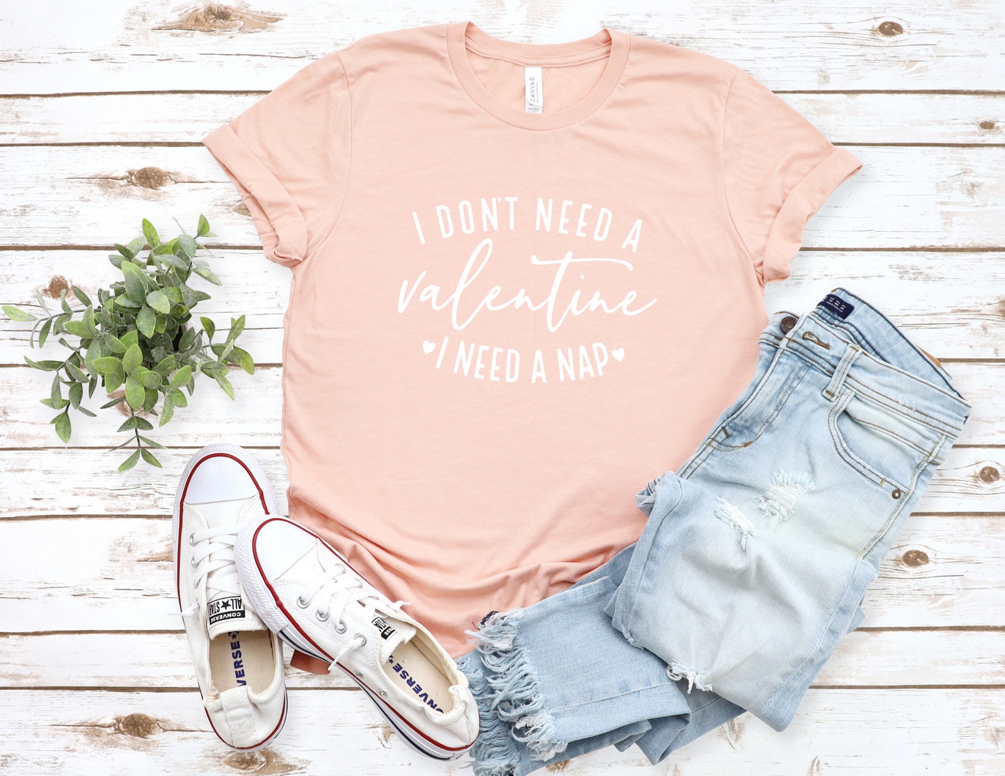 I Don't Need a Valentine I Need a Nap T-Shirt