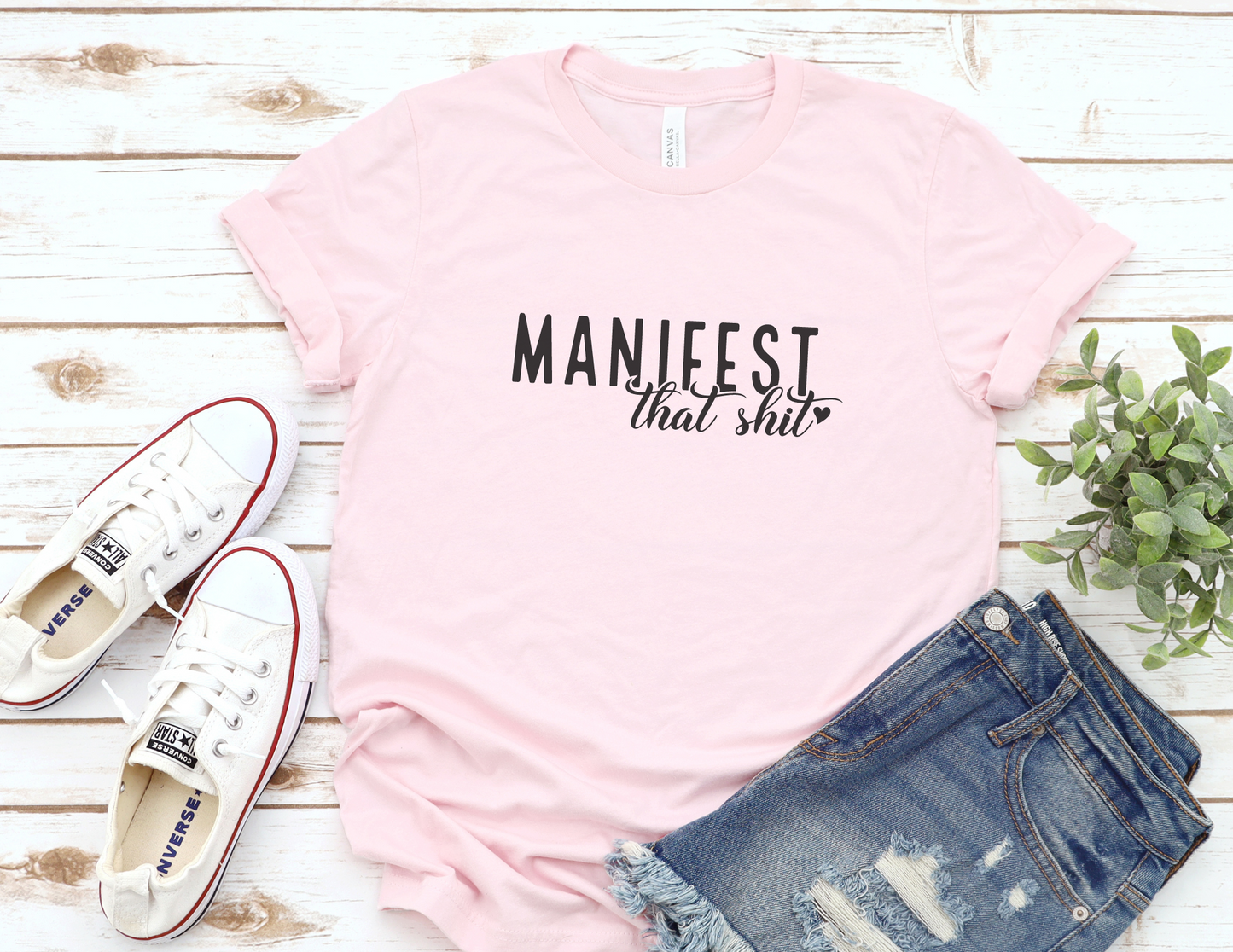 Manifest That Shit T-Shirt