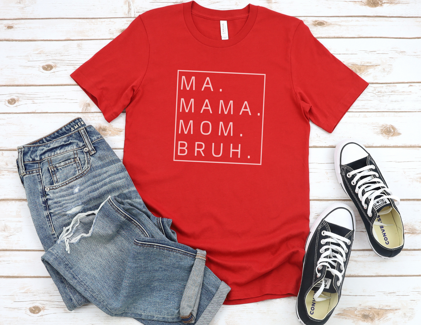 Ma Mama Mom Bruh T-Shirt